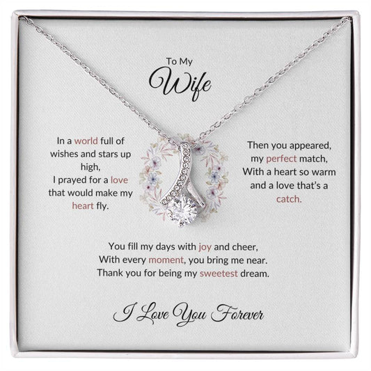 To My Wife, The Woman I Prayed For | Alluring Beauty Necklace Gift for Wife