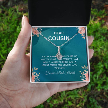 Cousin Necklace | To My Cousin My Forever Best Friend - Alluring Beauty Necklace | Cousin Friendship Necklace