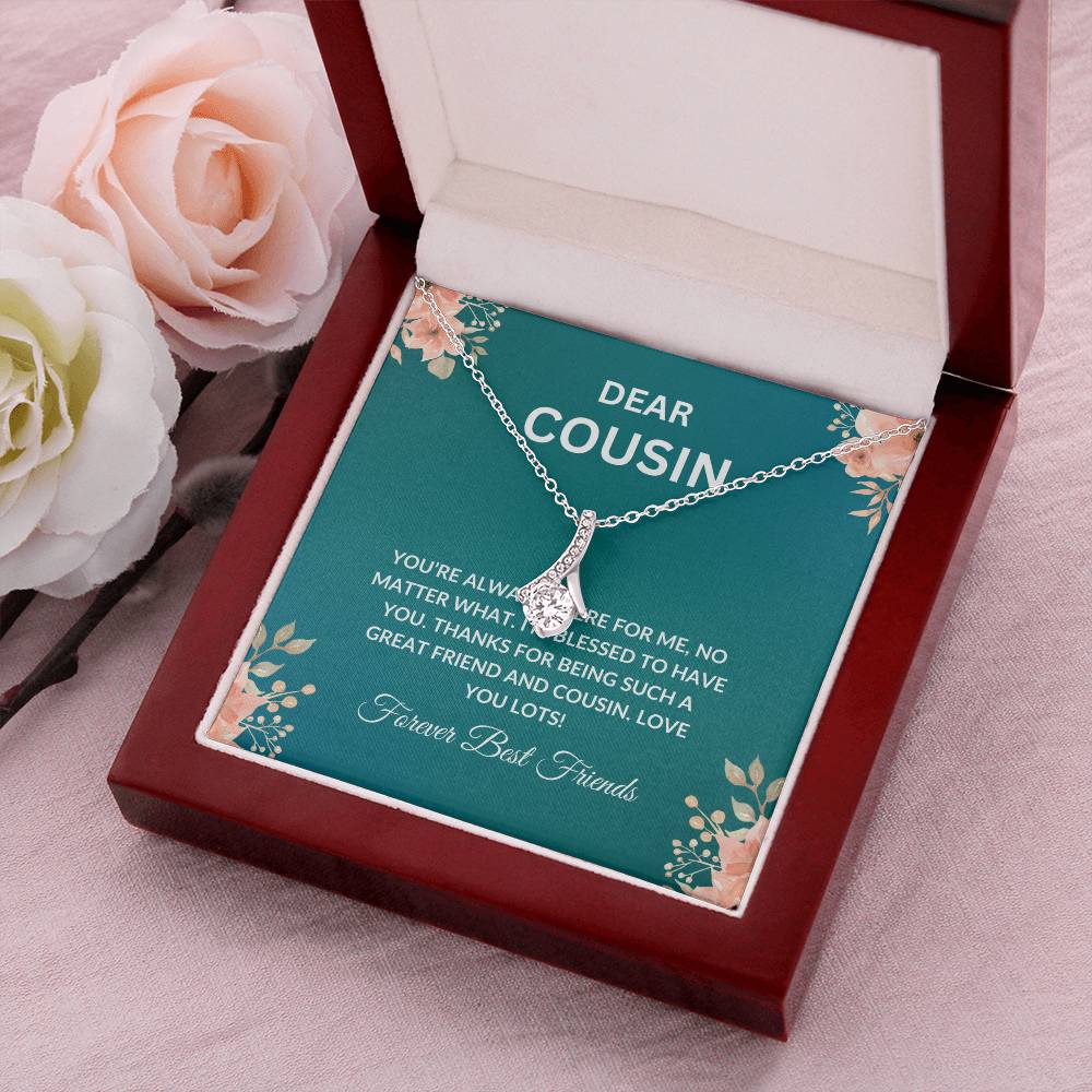 Cousin Necklace | To My Cousin My Forever Best Friend - Alluring Beauty Necklace | Cousin Friendship Necklace