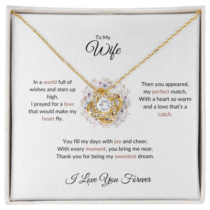 To My Wife, The Woman I Prayed For | Love Knot Necklace Gift for Wife