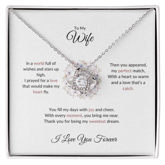 To My Wife, The Woman I Prayed For | Love Knot Necklace Gift for Wife