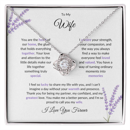 To My Wife, The Heart of Our Home | Love Knot Necklace Gift for Wife