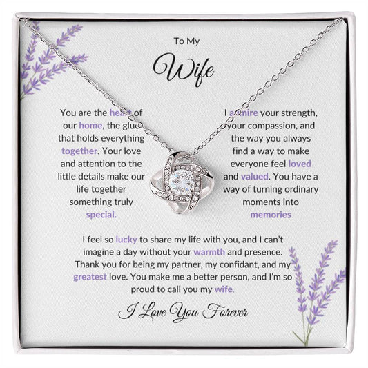 To My Wife, The Heart of Our Home | Love Knot Necklace Gift for Wife