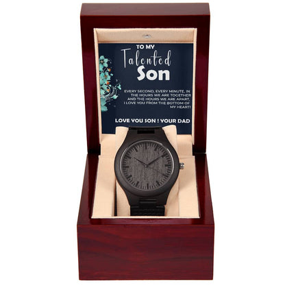 To My Talented Son | Wooden Watch Gift from Dad | Stylish Gift for Son