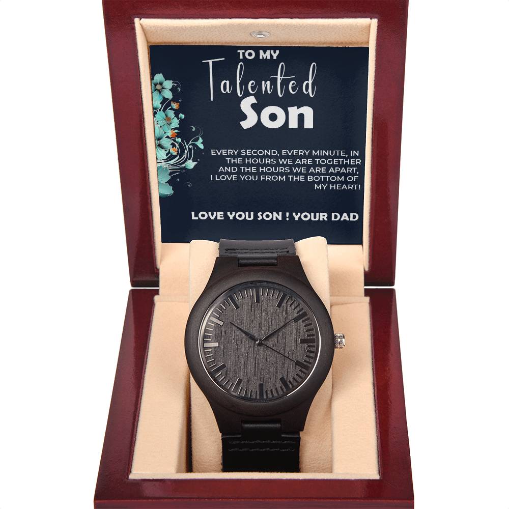 To My Talented Son | Wooden Watch Gift from Dad | Stylish Gift for Son