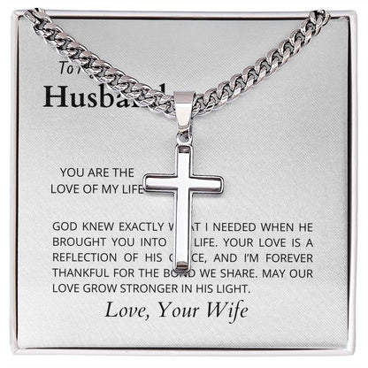 To The Love of My Life | Cuban Link Chain with Artisan Cross Necklace for My Husband