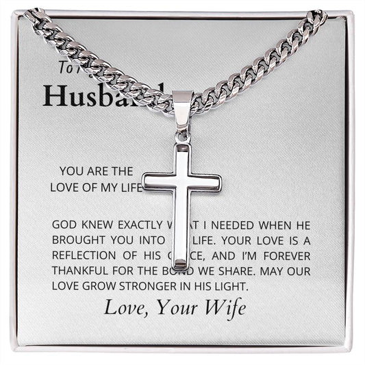 To The Love of My Life | Cuban Link Chain with Artisan Cross Necklace for My Husband
