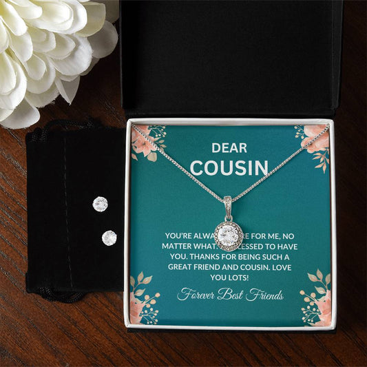 Cousin Necklace | To My Cousin My Forever Best Friend - Eternal Hope Necklace & Earring Set | Cousin Friendship Necklace