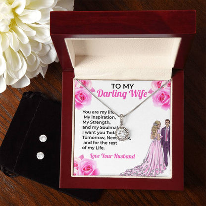 To My Darling Wife, My Life and Love - Eternal Hope Necklace & Earring Set Gift