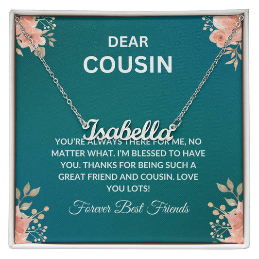 For My Cousin, My Forever Friend - Cutout Name Necklace | Cherished Cousin Friendship Gift