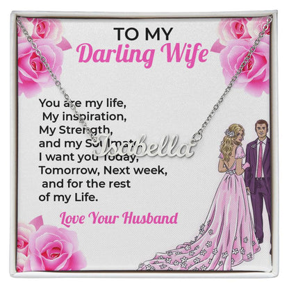 To My Darling Wife, My Life - Personalized Name Necklace with Special Message, A Gift of Love