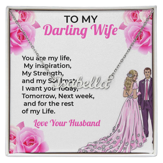 To My Darling Wife, My Life - Personalized Name Necklace with Special Message, A Gift of Love