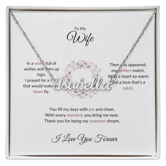 To My Wife, The Woman I Prayed For - Custom Name Necklace with Personalized Message