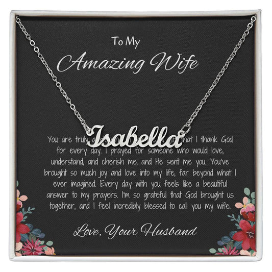 To My Amazing Wife - Custom Name Necklace with Personalized Message, A Unique Gift of Love