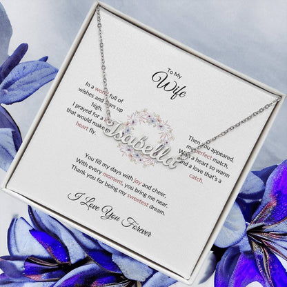 To My Wife, The Woman I Prayed For - Custom Name Necklace with Personalized Message