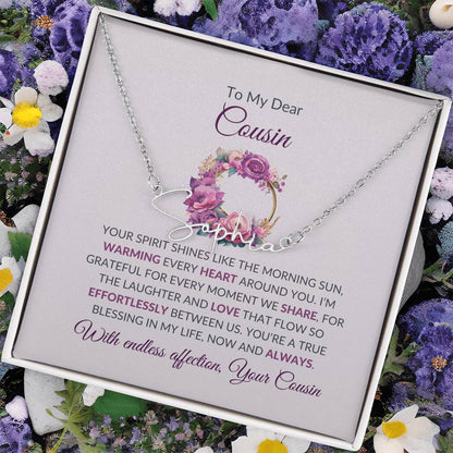 Custom Name Necklace | Cousin Necklace | To My Dear Cousin - Signature Style Necklace | Cousin Friendship Necklace