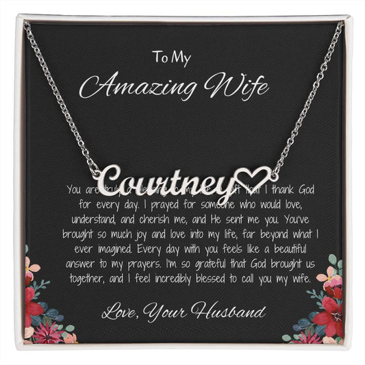 To My Amazing Wife - Personalized Heart Name Necklace with Heartfelt Message