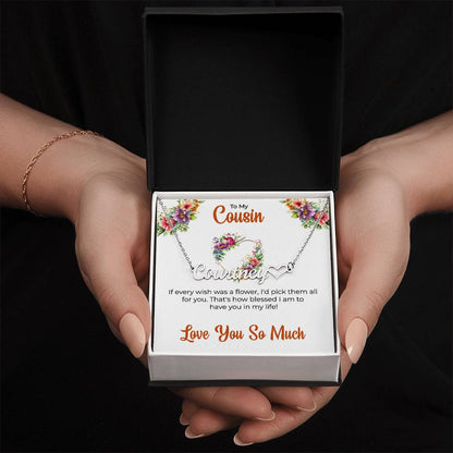 Custom Name Necklace | Cousin Necklace | To My Cousin My Best Friend - Heart Name Necklace | Cousin Friendship Necklace