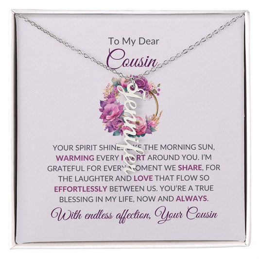 Custom Name Necklace | Cousin Necklace | To My Dear Cousin - Vertical Name Necklace | Cousin Friendship Necklace