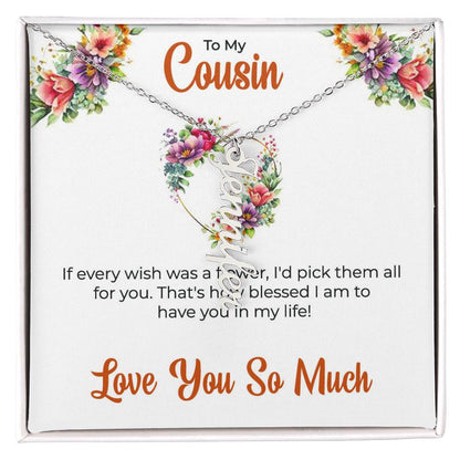 Custom Name Necklace | Cousin Necklace | To My Cousin My Best Friend - Vertical Name Necklace | Cousin Friendship Necklace