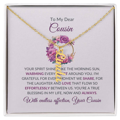 Custom Name Necklace | Cousin Necklace | To My Dear Cousin - Vertical Name Necklace | Cousin Friendship Necklace