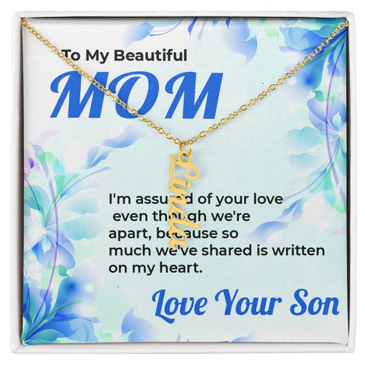 To My Beautiful Mom | Vertical Style Name Necklace Gift from Son