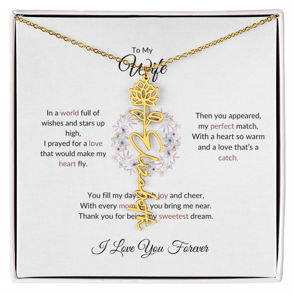 To My Wife, The Woman I Prayed For - Flower Name Necklace with Personalized Message