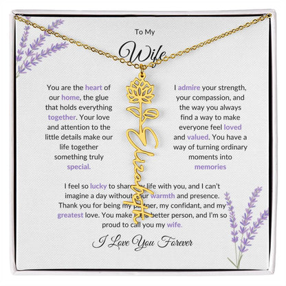 To My Wife, The Heart of Our Home - Custom Flower Name Necklace with Special Message