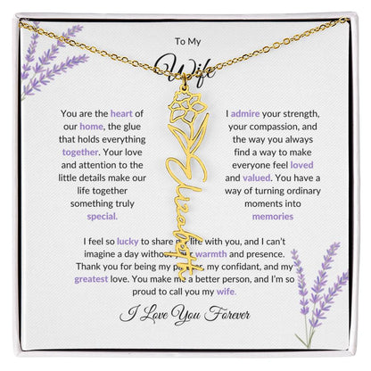 To My Wife, The Heart of Our Home - Custom Flower Name Necklace with Special Message